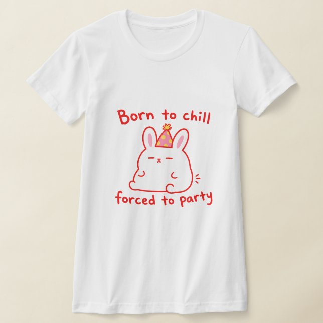 T-shirt Lapin de fête Né pour se détendre (Poser)