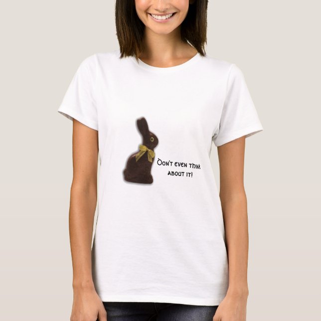 T-shirt Lapin de Pâques de chocolat avec l'attitude (Devant)
