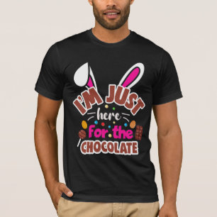 T-shirt Lapin de Pâques Je suis juste là pour le chocolat