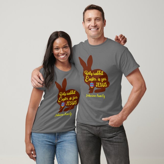T-shirt Lapin idiot Pâques est pour Jésus Ajouter Nom de f (Unisexe)