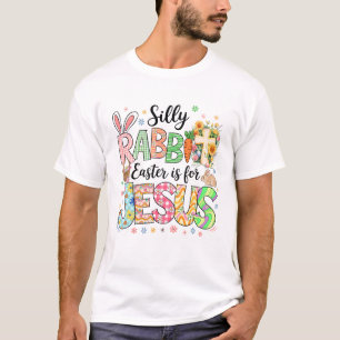 T-shirt Lapin Silly Pâques Est Pour Jésus Pâques Religieux