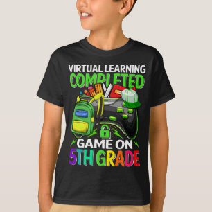 T-shirt L'apprentissage virtuel a terminé le jeu en 5e ann