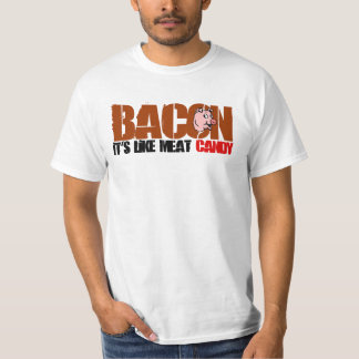 T-shirt Lard il est comme la sucrerie de viande