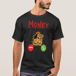 T-shirt L'argent appelle l'argent amusant Les hommes qui t