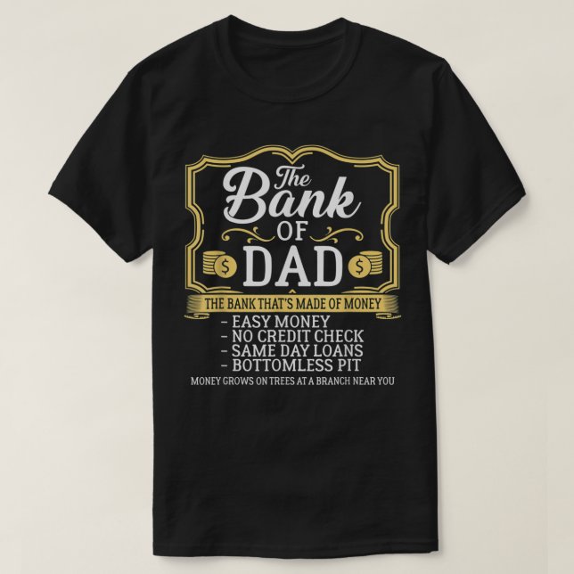 T-shirt L'Argent De La Banque Du Papa Augmente Sur La Fête (Design devant)
