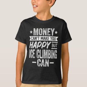 T-shirt L'argent ne peut pas rendre heureux mais l'escalad