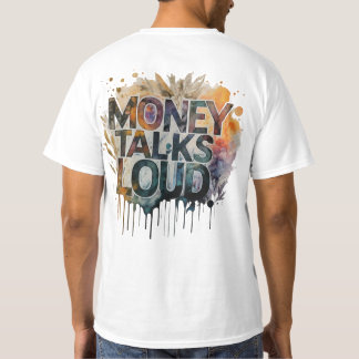 T-shirt l'argent parle fort