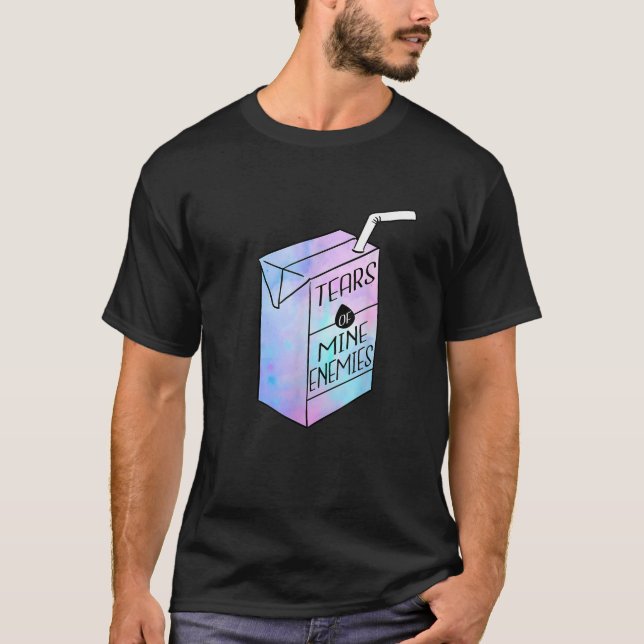 T-shirt Larmes de mes ennemis Boîte de Jus T Chemise (Devant)