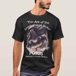 T-shirt "L'arnaque à l'emploi l'art de" Donald Trump POTUS