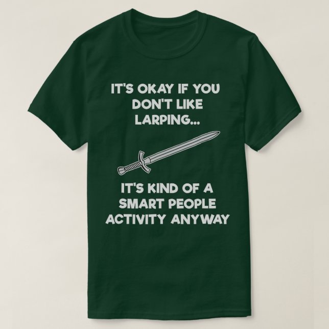 T-shirt LARPing cadeau drôle Smart LARP (Design devant)