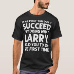 T-shirt LARRY Poison Nom Personnalized Birthday Funny Chri<br><div class="desc">LARRY Gift Nom Personnalized Birthday Funny Christmas Joke Pullover .humor, funny, cool, humorous, humorous, humorous, jokes, men, women, coffee, flex, fun, gym, tired, arguing, art, astronaute, attitude, avocado, bad mood, biceps bodybudling, box, boxer, boxing, campaign elour humor, cardboard, cardio, cat, christianity, coffee bean, coffeeshop, company, courp, crop, cup, cut humecting...</div>