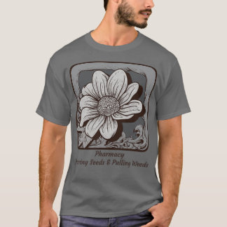 T-shirt L'art de la pharmacie sur le travail