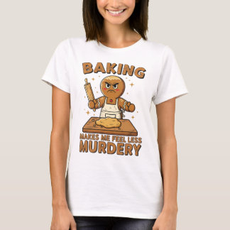 T-shirt L'art de pain d'épices qui me fait me sentir moins