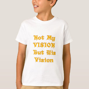 T-shirt L'Art Du Texte Fondé Sur La Foi : Pas Ma Vision, M