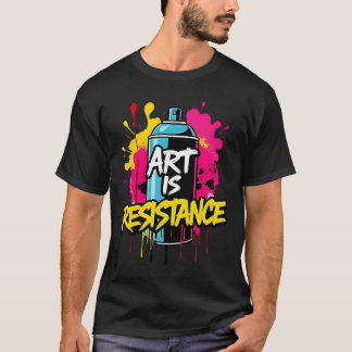 T-shirt L'ART EST LA RÉSISTANCE - Manifestation dynamique