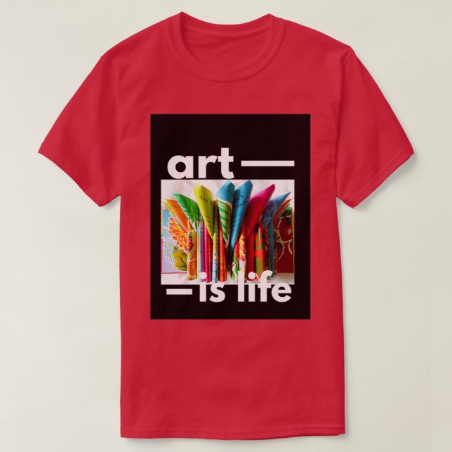 T-shirt l'art est la vie (Design devant)