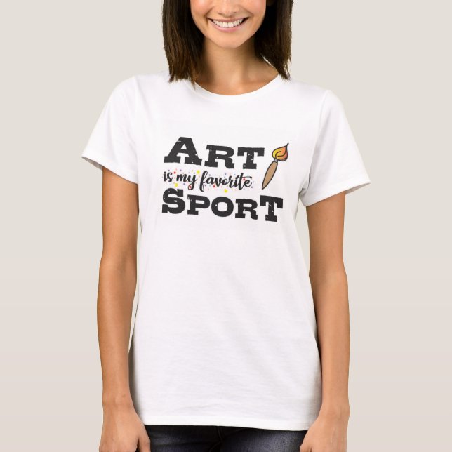 T-shirt L'art est mon sport (Devant)