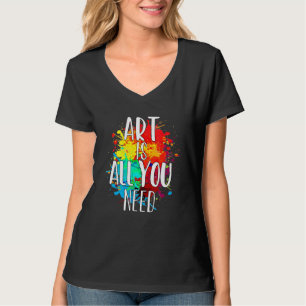 T-shirt L'Art Est Tout Ce Dont Vous Avez Besoin Professeur