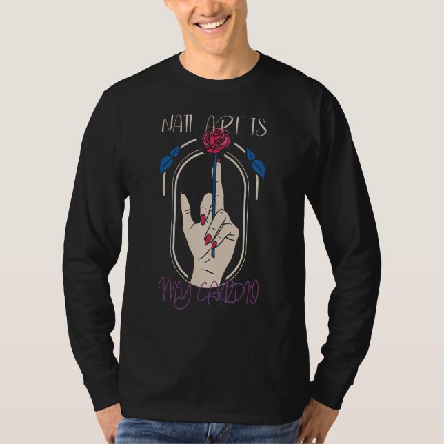 T-shirt L'Art Nail Est Mon Cardio Nail Tech (Devant)