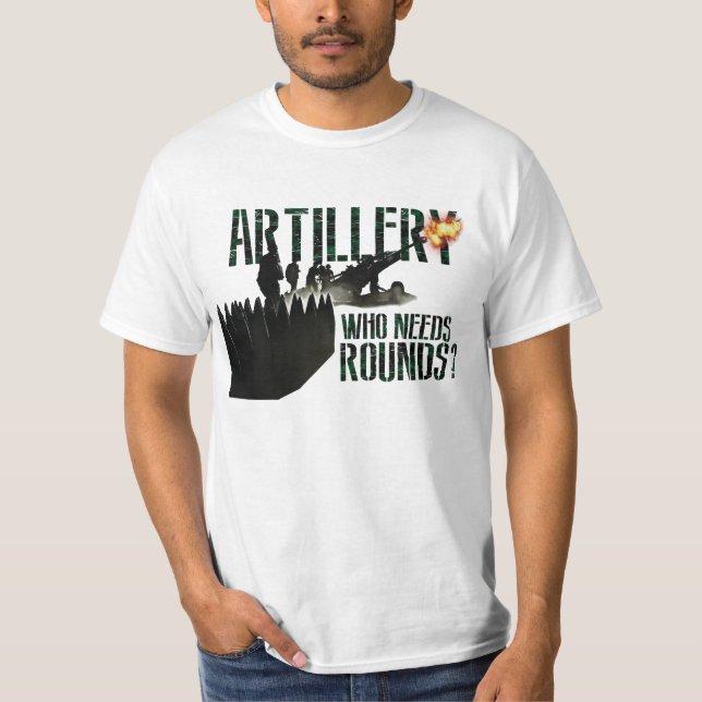 T-shirt L'artillerie canadienne "qui a besoin de ronds ? " (Devant)