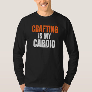 T-shirt L'Artisanat Est Mon Artiste Cardio-Handyman