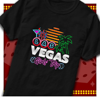 T-shirt Las Vegas Girls Trip Vegas Trip Vegas Girs Trip