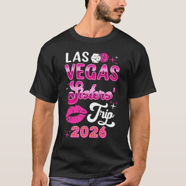 T-shirt Las Vegas Sisters Trip 2026 Matching Birthday Girl (Devant)