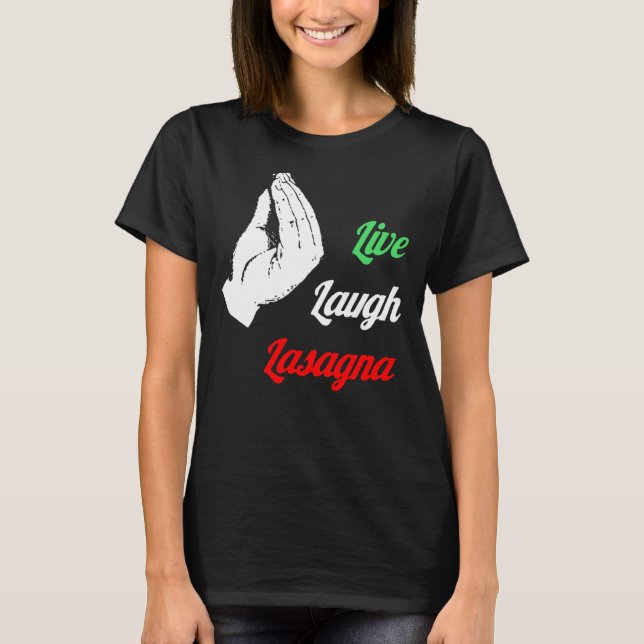 T-shirt Lasagne italienne Live Lauder Lasagna (Devant)
