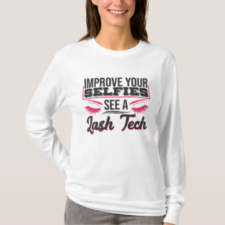 T-shirt Lash Technician Improve Your Selfies See