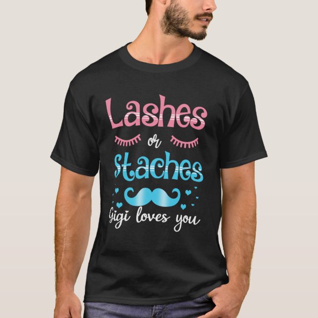 T-shirt Lashes Ou Staches Gigi Vous Aime Révéler Le Sexe (Devant)
