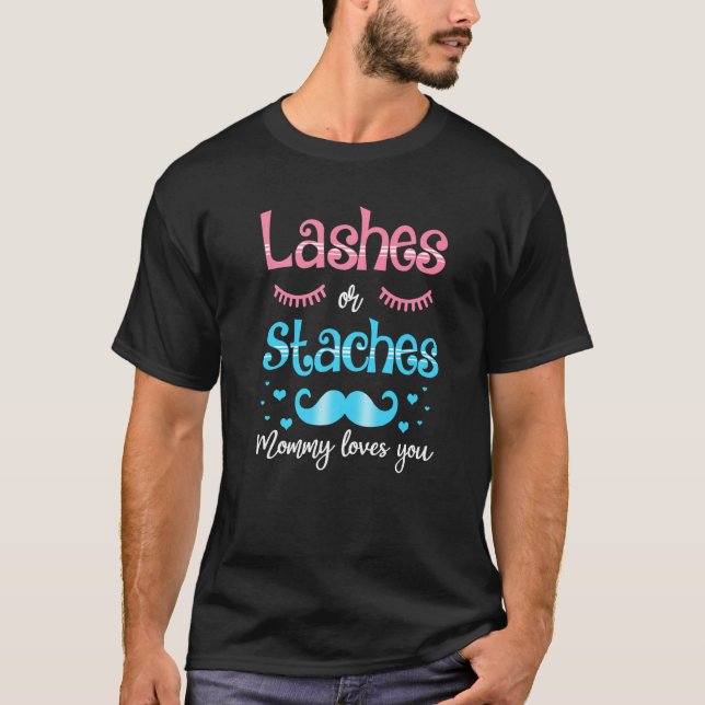 T-shirt Lashes Ou Staches Maman Aime Vous Sexe Révéler (Devant)