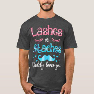 T-shirt Lashes Ou Staches Papa Vous Aime Révéler Le Sexe