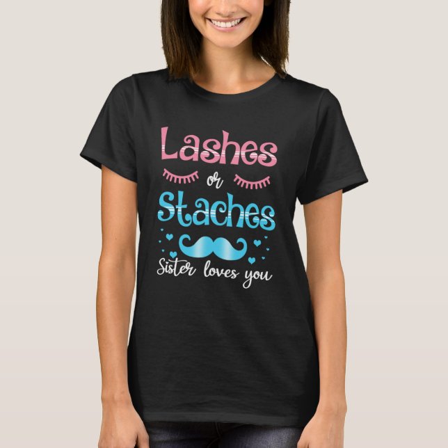 T-shirt Lashes Ou Staches Soeur Vous Aime Révéler Le Sexe (Devant)