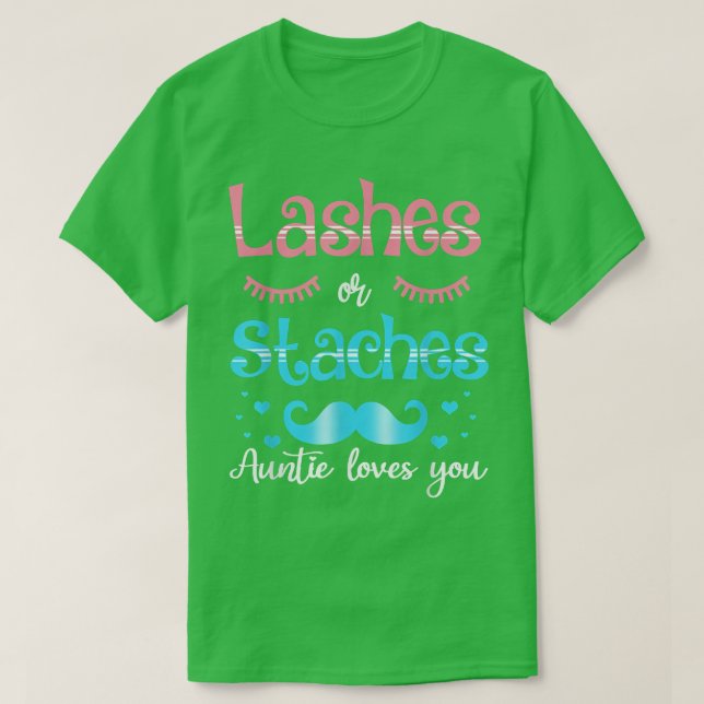T-shirt Lashes Ou Staches Tante Vous Aime Révéler Le Sexe (Design devant)