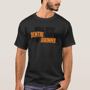 T-shirt L'assistant dentaire du dentiste donnera des conse