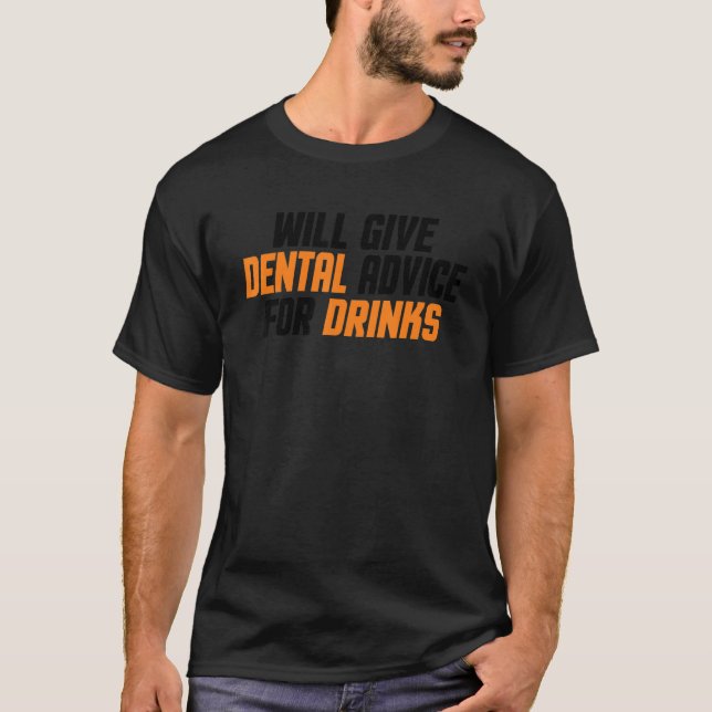 T-shirt L'assistant dentaire du dentiste donnera des conse (Devant)