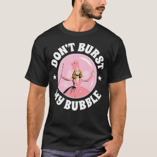 T-shirt L'Assistant D'Oz - Ne Pas Brûler Ma Bulle