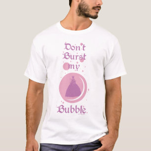 T-shirt L'Assistant D'Oz™   Ne pas éclater ma bulle