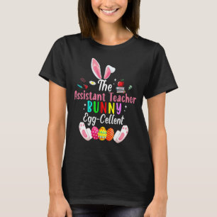 T-shirt L'Assistant Enseignant Bunny Egg Cellent Cute Bunn