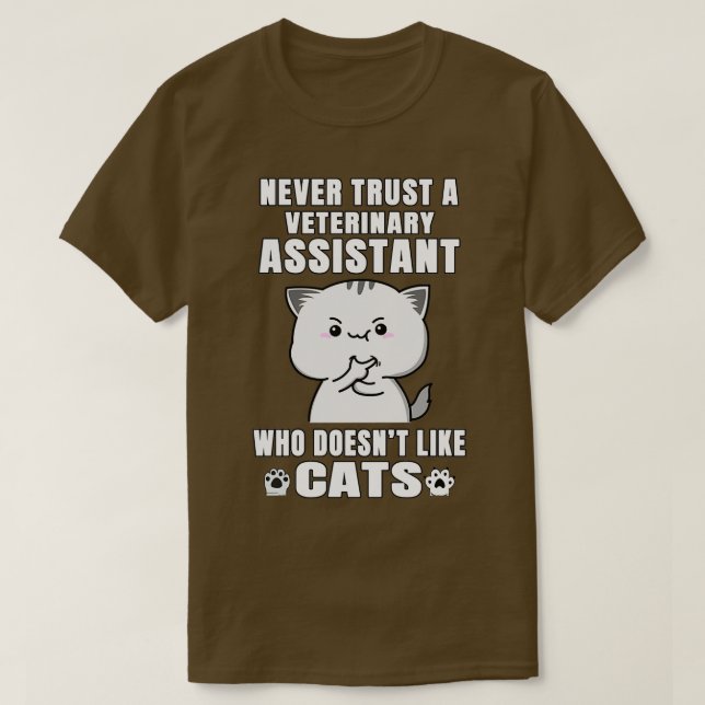 T-shirt L'Assistant Vétérinaire Ne Fait Jamais Confiance À (Design devant)