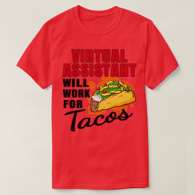 T-shirt L'Assistant Virtuel Travaillera Pour Tacos (Design devant)