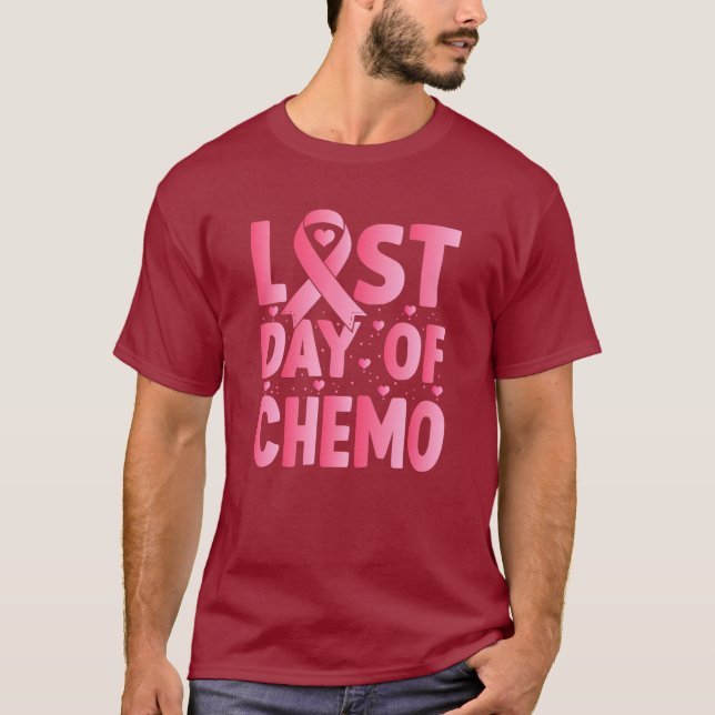 T-shirt Last Day Of Chemo  (Devant)