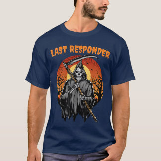 T-shirt Last Responder Spooky Halloween Trick Or Treat Gri