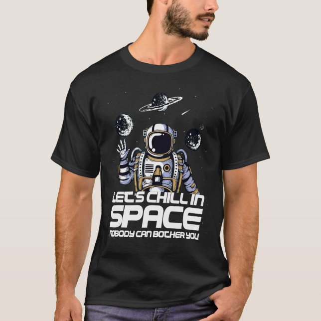 T-shirt L'astronaute de l'espace : Chauffons dans l'espace (Devant)