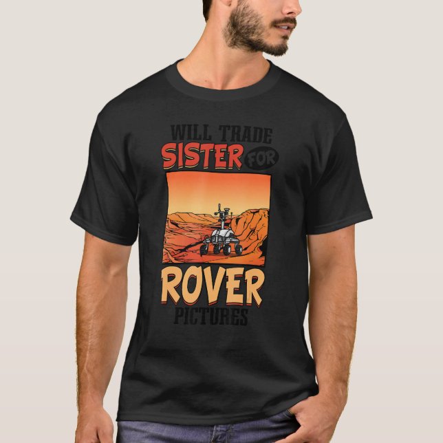 T-shirt L'Astronaute De L'Espace Échangera La Soeur À Rove (Devant)