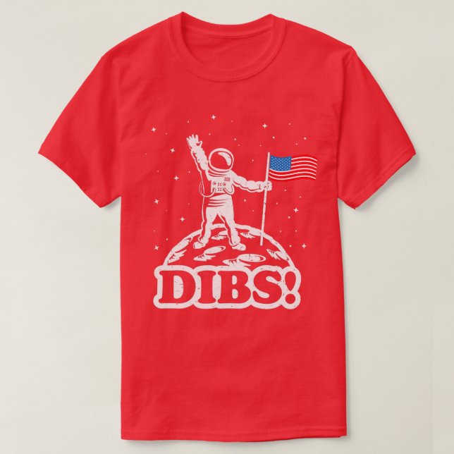 T-shirt L'astronaute Dibs on Moon America  (Design devant)