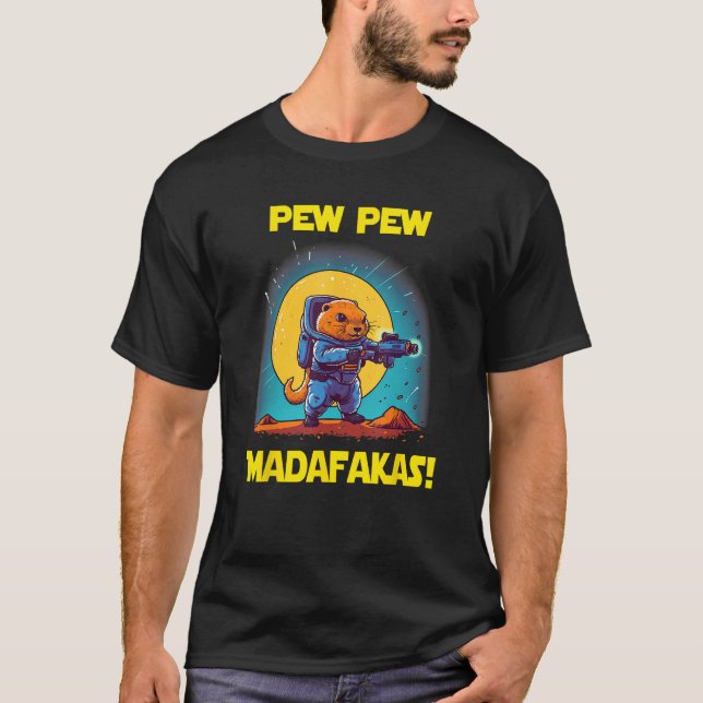 T-shirt L'astronaute spatial pew Madafakas Groundhog (Devant)