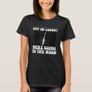 T-shirt L'astronaute spatiale Lunar Landing Femmes Humour 