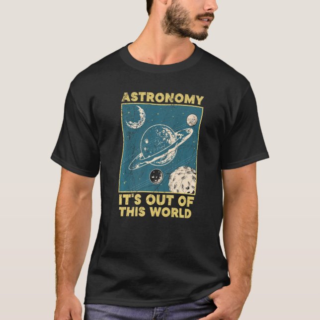 T-shirt L'astronomie sort de ce monde (Devant)