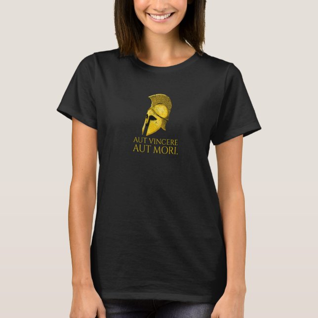 T-shirt Latin Motto - Aut Vincere Aut Mori - Motivational  (Devant)